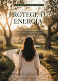 ✨ Protege tu Energía — Guía Práctica de Protección Energética